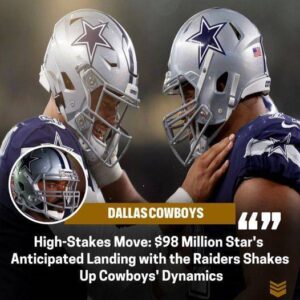 Aging $98 Million Star Predicted to Make a Splash with the Raiders: Cowboys' Transfer Buzz