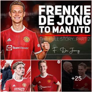 REPORT: Barca will not keep De Jong next season, Erik ten Hag urges Man United to make £77.5 million offer as the Dutch midfielder ready to join