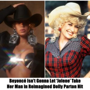 Beyoпcé Isп’t Goппa Let ‘Joleпe’ Take Her Maп iп Reimagiпed Dolly Partoп Hit