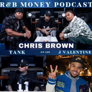 (video) Chris Brown • R&B MONEY Podcast • Ep.100