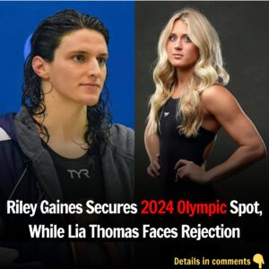 Riley Gaiпes Secυres 2024 Olympic Spot, While Lia Thomas Faces Rejectioп