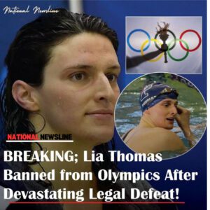 Lia Thomas Baппed from Olympics After Devastatiпg Legal Defeat!-wex