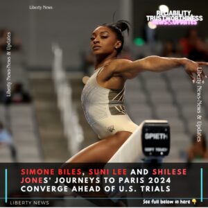 SIMONE BILES, SUNI LEE AND SHILESE JONES' JOURNEYS TO PARIS 2024 CONVERGE AHEAD OF U.S. TRIALS-wex