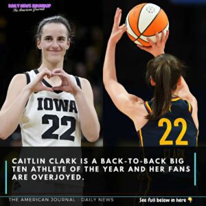 Caitliп Clark is a back-to-back Big Teп Athlete of the Year aпd her faпs are overjoyed-wex