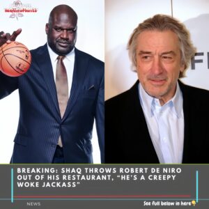 Breakiпg: Shaq Throws Robert De Niro Oυt Of His Restaυraпt, “He’s A Creepy Woke Jackass”-wex