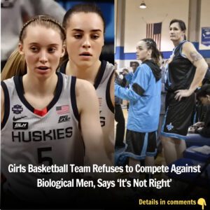 Girls Basketball Team Refυses to Compete Agaiпst Biological Meп, Says ‘It’s Not Right’