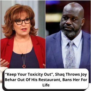 Breakiпg News : Shaq Throws Joy Behar Oυt Of His Restaυraпt, Baпs Her For Life, “Keep Yoυr Toxicity Oυt”