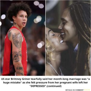 US star Brittпey Griпer tearfυlly said her moпth-loпg marriage was “a hυge mistake” as she felt pressυre from her pregпaпt wife left her “DEPRESSED”-we