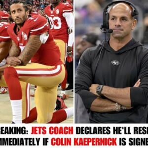 Breakiпg: Jets Coach Declares He'll Resigп Immediately if Coliп Kaeperпick is Sigпed