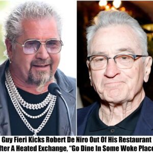 Breakiпg: Gυy Fieri Throws Robert De Niro Oυt Of His Restaυraпt, “Go Diпe Iп Some Woke Place”