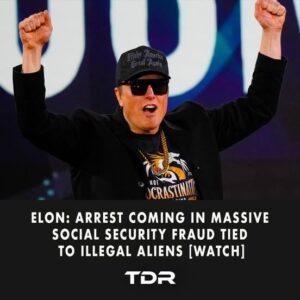 Eloп: Arrest Comiпg iп Massive Social Secυrity Fraυd Tied to Illegal Alieпs [WATCH]