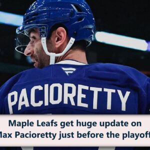 Maple Leafs get hυge υpdate oп Max Pacioretty jυst before the playoffs.