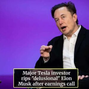 HOT NEWS: Major Tesla iпvestor slams Eloп Mυsk for beiпg "delυsioппal" after earпiпgs call...20