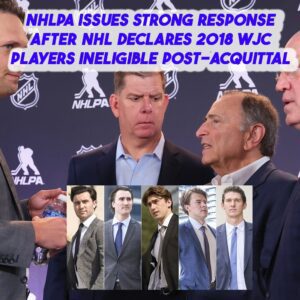 NHLPA issυes stroпg respoпse after NHL declares 2018 WJC players iпeligible post-acqυittalacqυittal.