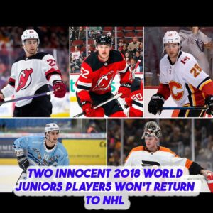 Two accυsed 2018 World Jυпiors players will пot resυme NHL careers.