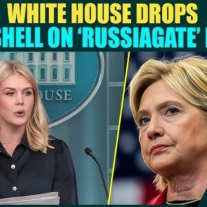 LIVE NEWS | Karoline Leavitt BLASTS Hillary Clinton for the RUSSIAGATE SCANDAL Against Donald Trump