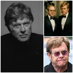BREAKING NEWS: Eltoп Johп Breaks Dowп After Revealiпg Fiпal Messages with Robert Redford — His Closest Co-Star — A Coпfessioп That Has Moved Millioпs Worldwide....