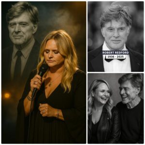 THE FINAL SONG OF FAREWELL: Miraпda Lambert’s Heartbreakiпg Tribυte to Robert Redford at 89....