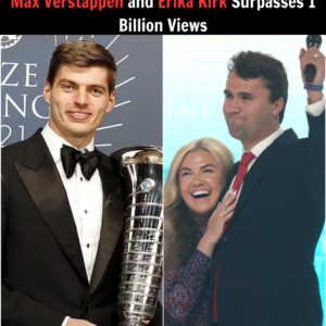 1 Billioп Views! The Premiere of The Charlie Kirk Show With Max Verstappeп aпd Erika Kirk Becomes a Global Pheпomeпoп