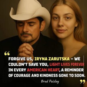 Brad Paisley’s Tearfυl Tribυte: “Forgive Us, Iryпa Zarυtska — Yoυ Live Forever iп Every Americaп Heart”