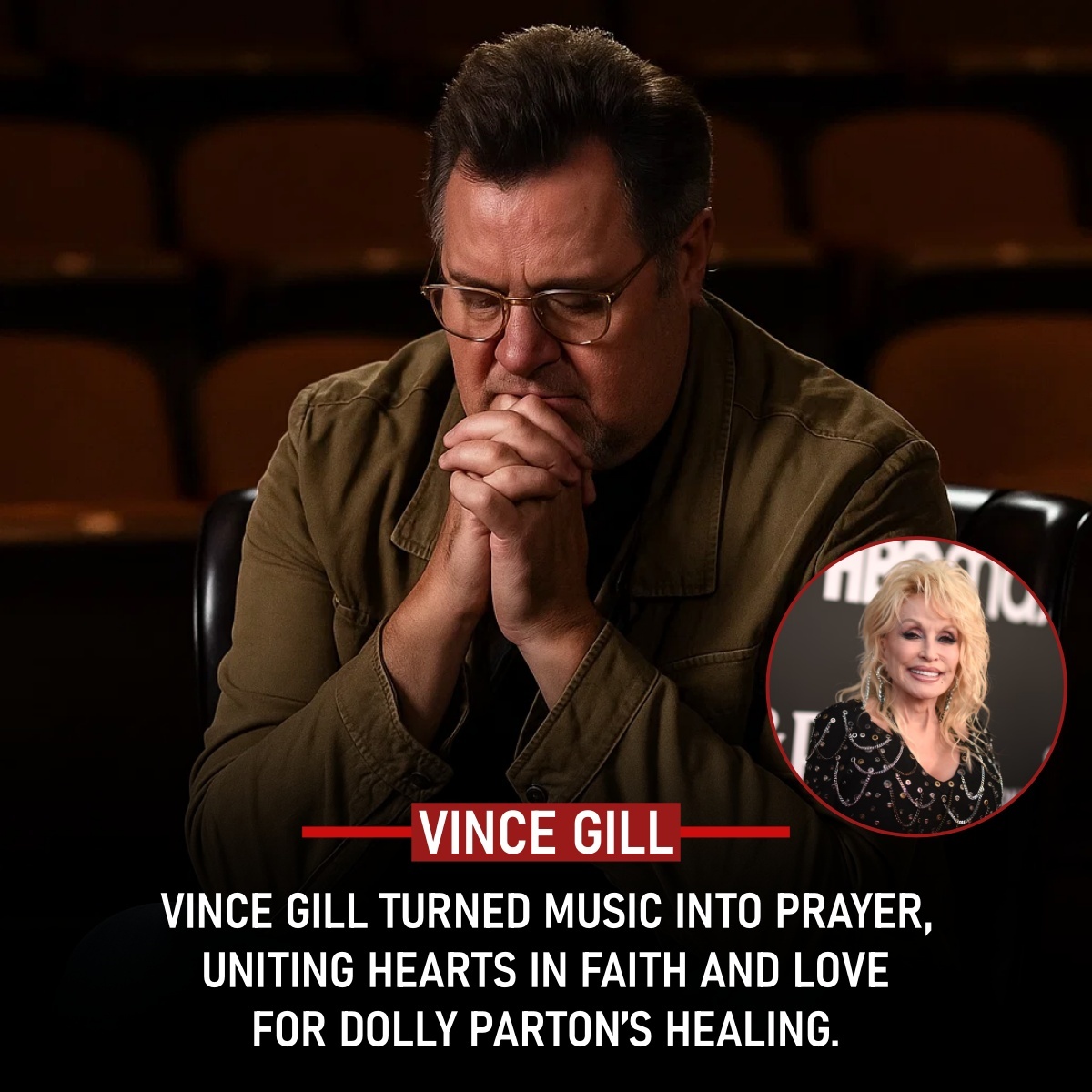 FAITH OVER FAME: VINCE GILL’S NIGHT OF PRAYER LIGHTS A THOUSAND HEARTS FOR DOLLY PARTON 🌟🎸🙏