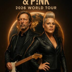 THE ULTIMATE ROCK-POP COLLISION: ERIC CLAPTON & P!NK ANNOUNCE 2026 WORLD TOUR THAT WILL RESHAPE MUSIC HISTORY