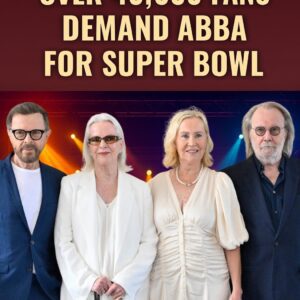 THE MOVEMENT GROWS: OVER 40,000 FANS SIGN PETITION FOR ABBA TO HEADLINE THE SUPER BOWL — “IT’S ABOUT MORE THAN MUSIC” - ryoma