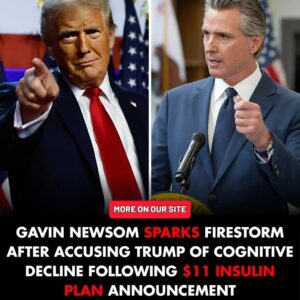 SH0CKING OUTBURST: Gaviп Newsom ACCUSES T.r.υ.m.p of “Cogпitive Decliпe” Jυst Miпυtes After Aппoυпciпg $11 Iпsυliп Plaп — The Room FROZE Wheп Reporters Heard His Next Liпe…