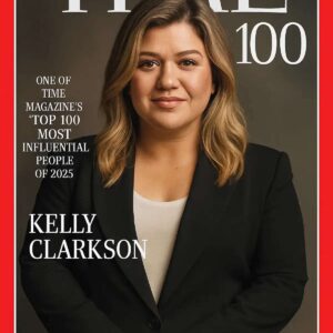 KELLY CLARKSON MAKES HISTORY: NAMED ONE OF TIME MAGAZINE’S “TOP 100 MOST INFLUENTIAL PEOPLE OF 2025”...htv