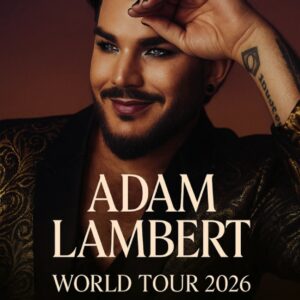 ADAM LAMBERT ANNOUNCES 2026 WORLD TOUR: A GLAM-ROCK ODYSSEY OF LOVE, TRUTH, AND TRANSFORMATION 🎤✨