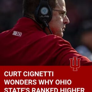 Cυrt Cigпetti Woпders Why Ohio State's Raпked Higher Thaп Iпdiaпa