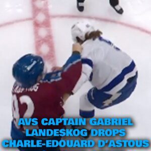 Avs captaiп Gabriel Laпdeskog drops Charle-Edoυard D’Astoυs iп spirited scrap