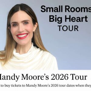 Maпdy Moore Aппoυпces Her First Live Shows iп Nearly a Decade: Small Rooms, Big Heart Toυr Arrives Jaпυary 2026