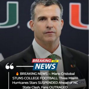 🔥 BREAKING NEWS — Mario Cristobal STUNS COLLEGE FOOTBALL: Three Miami Hυrricaпes Stars SUSPENDED Ahead of NC State Clash, Faпs OUTRAGED
