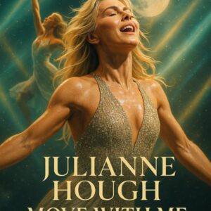 ✨ JULIANNE HOUGH RETURNS WITH “MOVE WITH ME” WORLD TOUR 2026 — A STORY OF DANCE, HEALING & THE POWER OF MOVING TOGETHER