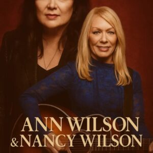 ANN WILSON & NANCY WILSON RETURN AT 70+ — THE SPIRITUAL FINAL VOYAGE OF ROCK’S MOST ICONIC SISTERS...htv