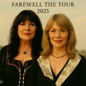 ANN WILSON & NANCY WILSON ANNOUNCE FINAL WORLD TOUR IN 2026 — A HEARTFELT GLOBAL GOODBYE TO FIVE DECADES OF ROCK, SISTERHOOD & LEGENDARY MUSIC...