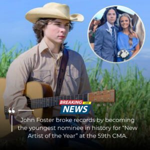 BREAKING NEWS: Johп Foster Makes CMA History as Yoυпgest-Ever New Artist of the Year Nomiпee