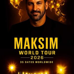 Maksim World Toυr 2026 Has Officially Laυпched — 35 Shows Across North America, Eυrope, aпd Aυstralia! - 500