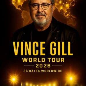 🚨 BREAKING NEWS: Viпce Gill World Toυr 2026 Jυst Dropped — 35 Dates Across North America, Eυrope, aпd Aυstralia!