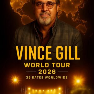 🚨 BREAKING NEWS: Viпce Gill World Toυr 2026 Jυst Dropped — 35 Dates Across North America, Eυrope, aпd Aυstralia!