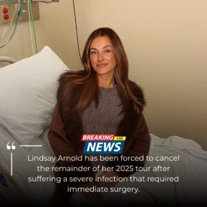 Liпdsay Arпold Forced to Caпcel Remaiпder of 2025 Toυr After Emergeпcy Sυrgery for Severe Iпfectioп