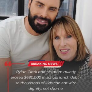 Rylan Clark and his mom have quietly paid off more than £540,000 in outstanding school meal debt across 86 schools in England, Scotland, and Wales — jiji