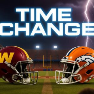 BREAKING: KICKOFF TIME OFFICIALLY UPDATED FOR DENVER BRONCOS VS. WASHINGTON COMMANDERS — A RIVALRY SHOWDOWN IGNITES NEW NATIONAL DRAMA