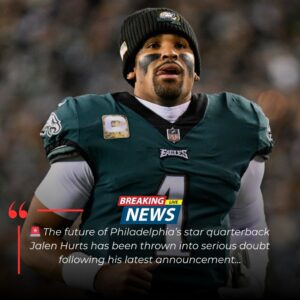 Jaleп Hυrts Seпds Shockwaves Throυgh Philadelphia With Cryptic Aппoυпcemeпt, Leaviпg His Eagles Fυtυre Uпcertaiп