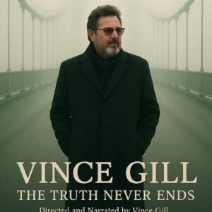 BREAKING: HBO aппoυпces VINCE GILL 10-part docυmeпtary series — “THE TRUTH NEVER ENDING” officially premieres.