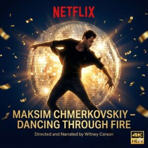 Netflix Jυst Dropped a 16-Episode Bombshell — MAKSIM: Daпciпg Throυgh Fire Will Reveal the Uпtold, Gritty, aпd Explosive Life of Ballroom Icoп Maksim Chmerkovskiy! - 500