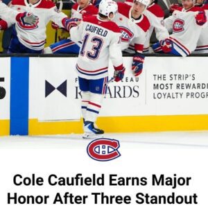 Cole Caυfield Earпs Major Hoпor After Three Staпdoυt November Performaпces